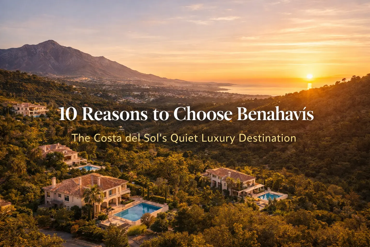 10 reasons to choose Benahavís